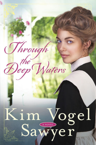 Through the Deep Waters by Kim Vogel Sawyer