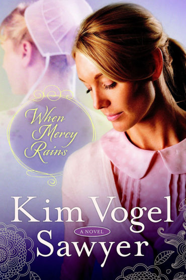 When Mercy Rains by Kim Vogel Sawyer